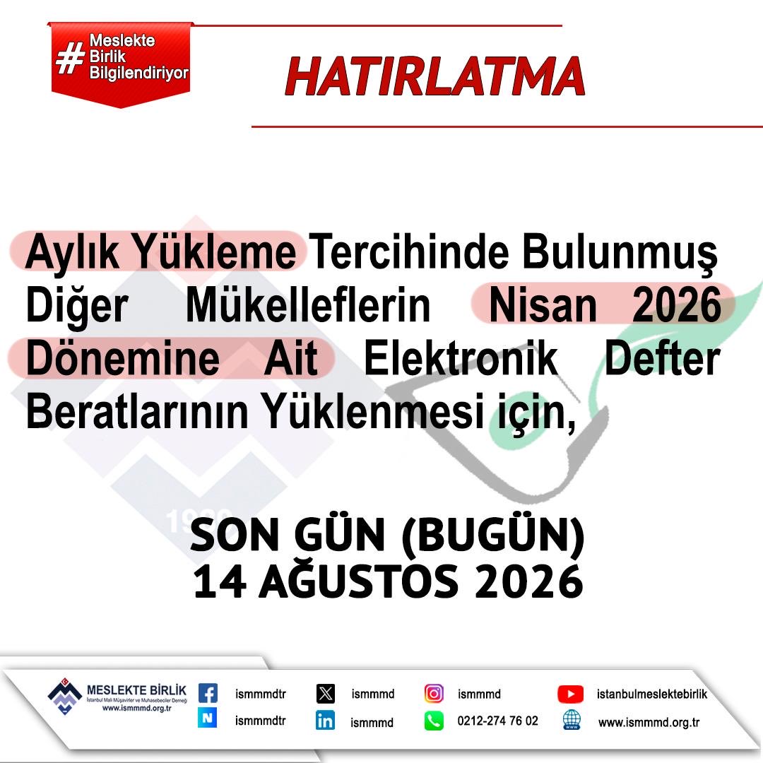 ismmmd's tweet photo. 🔴 HATIRLATMA
📌 Aylık yükleme tercihinde bulunan Diğer mükelleflerin Nisan 2026 dönemine ait e-Defter beratlarının yüklenmesi için;
⏳ Son gün: 14 Ağustos 2026 (Bugün)
#MeslekteBirlik #ismmmd #MeslekteBirlikBilgilendiriyor #eDefter #eDefterBeratı #VergiTakvimi https://t.co/tQl9c67W2p