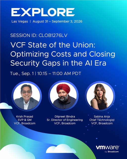 vcdx001's tweet photo. If you attend one session after the #Explore2026 keynote, make it this one. Get the latest on VCF 9.1, cost optimization, closing private cloud security gaps, and VCF AIOps in action. Session: CLOB1276LV Sep. 1 | 10:15–11 AM PDT Add it to your agenda: https://t.co/CNPI8bmoA1 https://t.co/skofI1NYKE