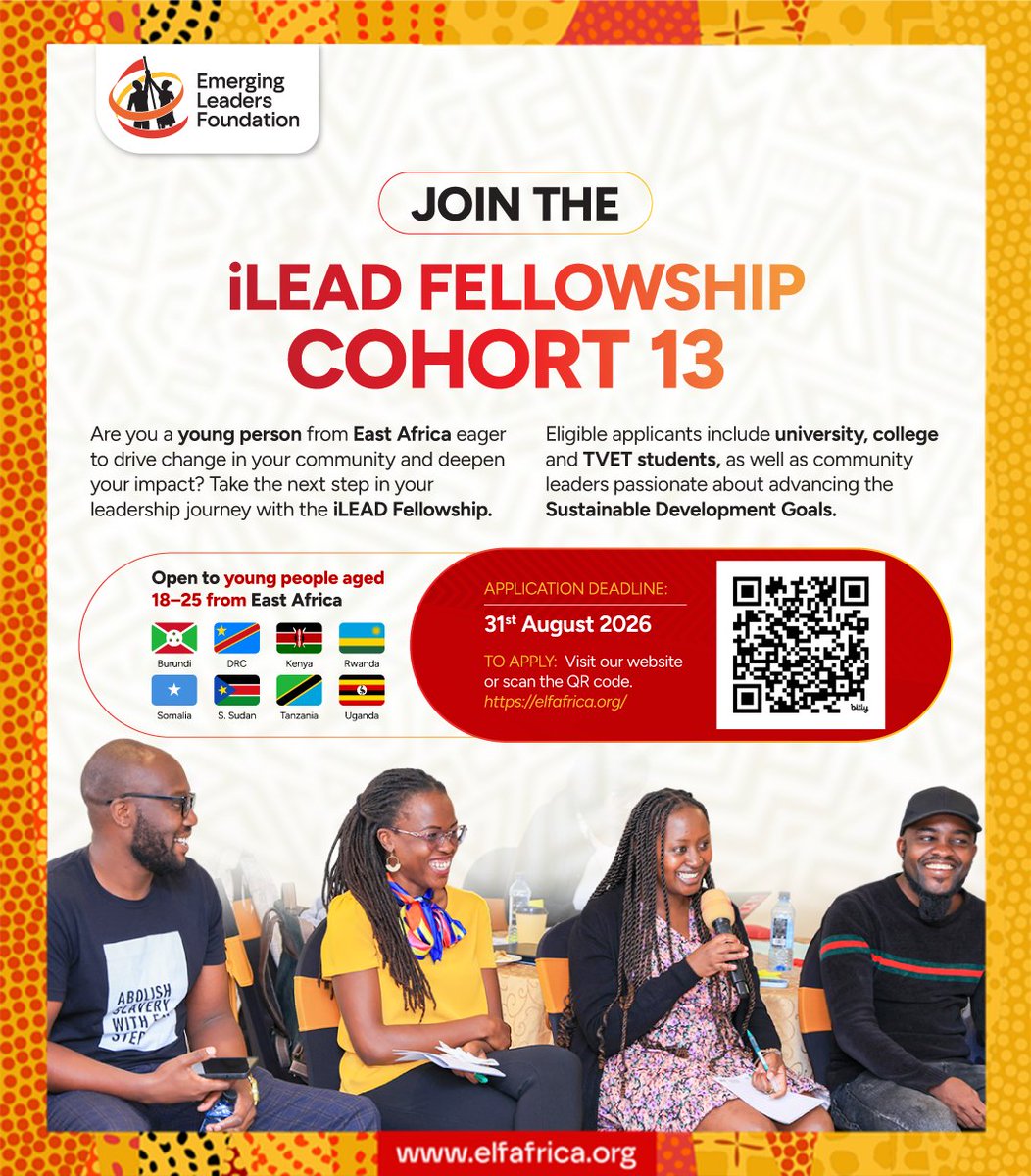 elfafrica1's tweet photo. Are you a young person from East Africa ready to drive change in your community and deepen your impact?

The iLEAD Fellowship is back for Cohort 13; offering a transformative leadership journey for university, college and TVET students, as well as community leaders passionate about advancing the Sustainable Development Goals.
Open to ALL young people aged 18–25 from Burundi, the Democratic Republic of Congo, Kenya, Rwanda, Somalia, South Sudan, Tanzania and Uganda.

Ready to take the next step in your journey of becoming? This is your opportunity.
Applications close on 31 August 2026.

Apply via https://t.co/WZAkLFwEIc or scan the QR code on the poster.