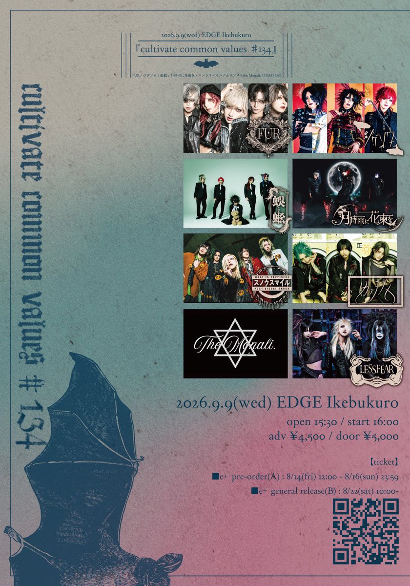 TheMonalioffi's tweet photo. 【展示会情報】

EDGE Ikebukuro presents cultivate common values #134,

☆2026年9月9日(水)池袋EDGE
☆OPEN/START 15:30/16:00
☆前売/当日 ¥4,500/¥5,000(D代別)
☆出演 TheMonali./FUR/ジグソウ／蜈蚣/月時雨に花束を/スノウスマイル／カリンメ / LESSFEA
[チケット]

https://t.co/6HlR0ruTDS https://t.co/L7RkTGfoMD