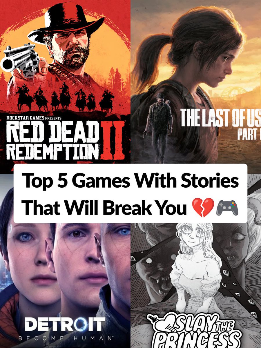 whatoplaynext's tweet photo. 5 Games That Will Emotionally DESTROY You 💔🎮

1️⃣ Red Dead Redemption 2  
2️⃣ Detroit: Become Human  
3️⃣ What Remains of Edith Finch  
4️⃣ The Last of Us Part I  
5️⃣ Slay the Princess  

I’m still not over #1… 💀

**What game broke you the most ? 👇
#gamer #pcgaming https://t.co/eSHazaCtNb
