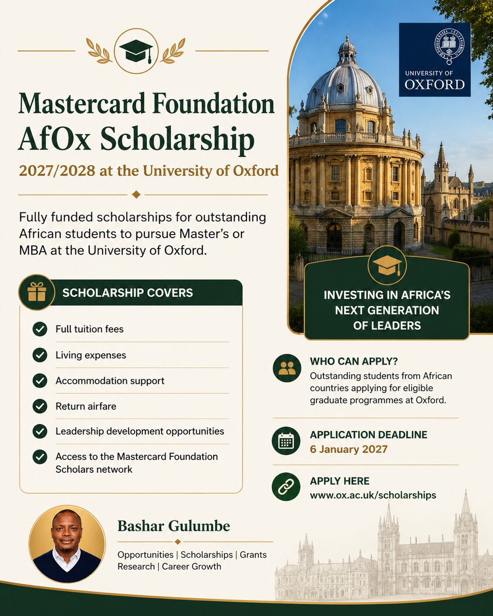 HGBashar's tweet photo. Are you an outstanding African graduate looking to pursue a Master's or PhD at one of the world's leading universities?

Applications are open for the Mastercard Foundation AfOx Graduate Scholarship 
Programme 2027/2028 at the University of Oxford.

🎓 The scholarship covers 
• Full tuition fees 
• Living expenses 
• Accommodation support 
• Return airfare 
• Leadership development opportunities 
• Access to the Mastercard Foundation Scholars network

🌍 Who can apply? Outstanding students from African countries applying for eligible graduate programmes at Oxford.

📅 Applications are currently open for eligible programmes.

https://t.co/sp0NypSKZ2