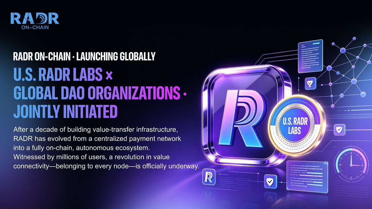 RADR_LAB's tweet photo. RADR ON‑CHAIN LAUNCHING GLOBALLY
U.S. RADR LABS × GLOBAL DAO ORGANIZATIONS
JOINTLY INITIATED

After years building value‑transfer infrastructure
RADR has become a fully on‑chain autonomous ecosystem
Witnessed by millions, the node‑driven value‑connectivity revolution is underway https://t.co/j6RnLv50E4