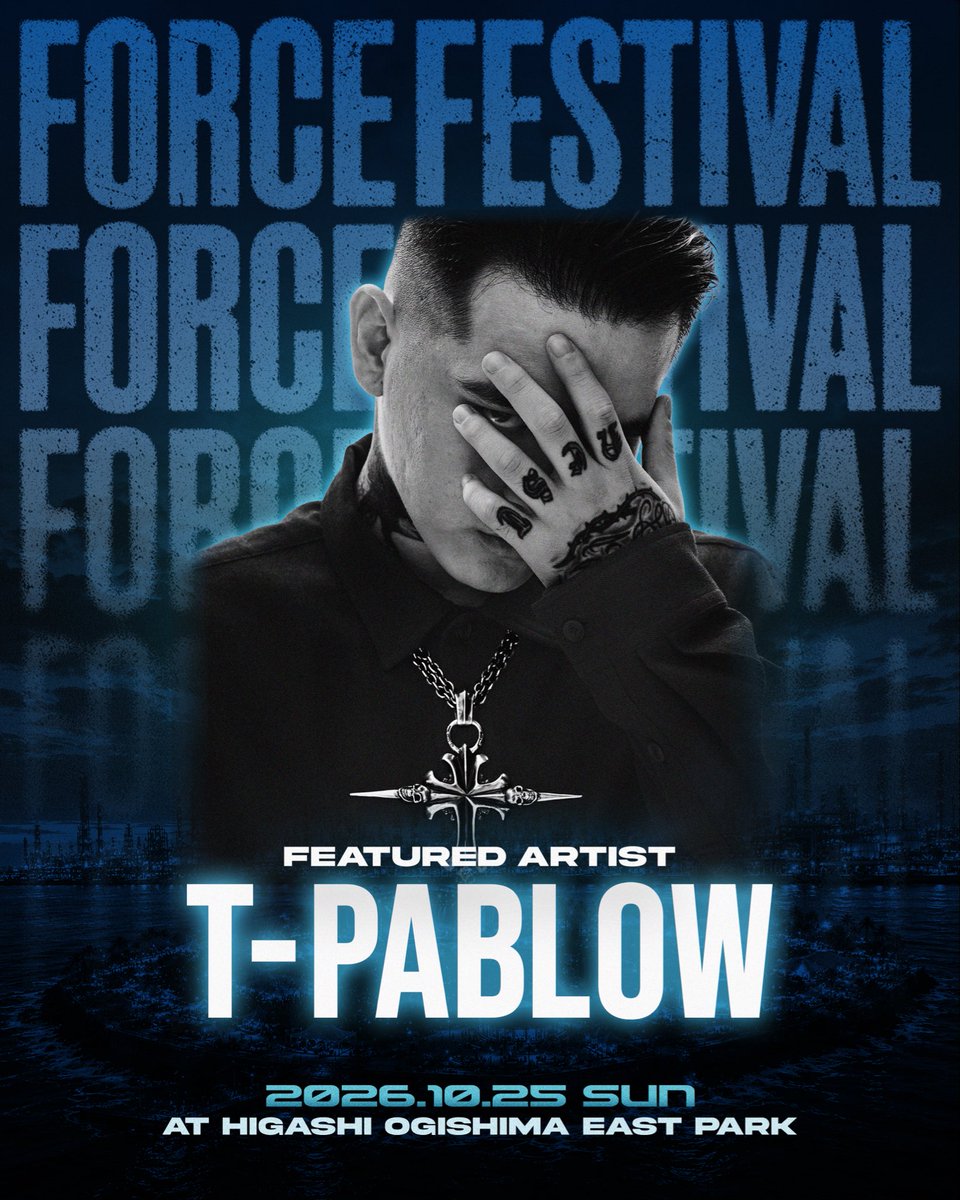 badhop_official's tweet photo. 🎤LIVE INFO🎤

10月25日(日)
川崎市・東扇島東公園にて開催される
「FORCE FESTIVAL 2026」

T-Pablow
Tiji Jojo
Benjazzy
YZERR

がLIVE出演します🔥
是非お見逃しなく🎤⚠️

チケットは下記サイトにて
8月15日(土) 20:00より発売開始🎫

【 チケット購入サイト 】
https://t.co/9fZS4W5d75 https://t.co/ImxVbeTJdX