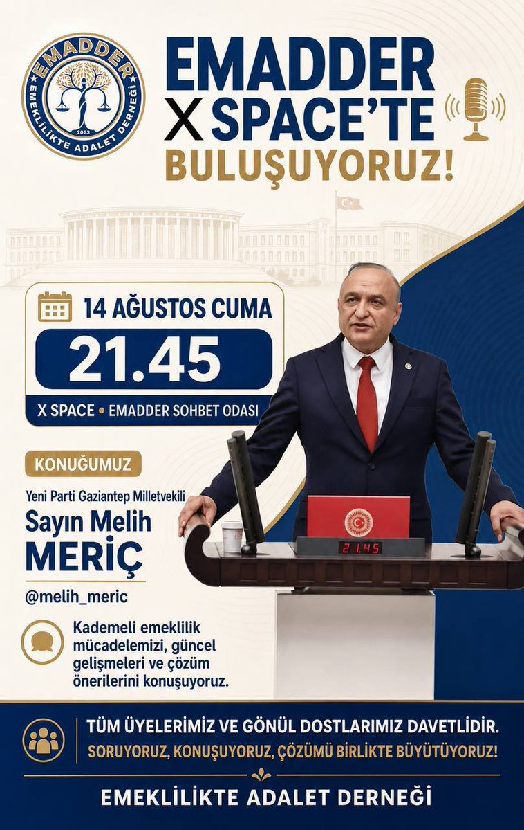 melih_meric's tweet photo. 🎙️ Bu akşam EMADDER X Space yayınında kademeli emeklilik gündemini konuşacağız.

📅 14 Ağustos Cuma
⏰ 21:45
📍 X Space – EMADDER Sohbet Odası

Kademeli emeklilik talebini, Meclis’teki güncel gelişmeleri ve çözüm önerilerini birlikte değerlendireceğiz.

Emeklilikte adalet bekleyen vatandaşlarımızın sesini, taleplerini ve beklentilerini doğrudan konuşacağımız bu önemli buluşmaya herkesi bekliyorum.

Saat 21:45’te X Space’te buluşalım. 🎙️

@EmadDernegi
@EMADDER_KADEME
#KademeliEmeklilik #ArtıkSıraKademede