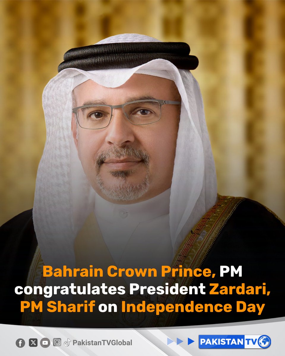 PakTVGlobal's tweet photo. Bahrain’s Crown Prince and Prime Minister Prince Salman bin Hamad Al Khalifa sent congratulatory messages to President Asif Ali Zardari and Prime Minister Shehbaz Sharif on Pakistan’s Independence Day.
#BahrainPakistan #PakistanIndependenceDay #SalmanBinHamad #BilateralRelations #PakistanTV