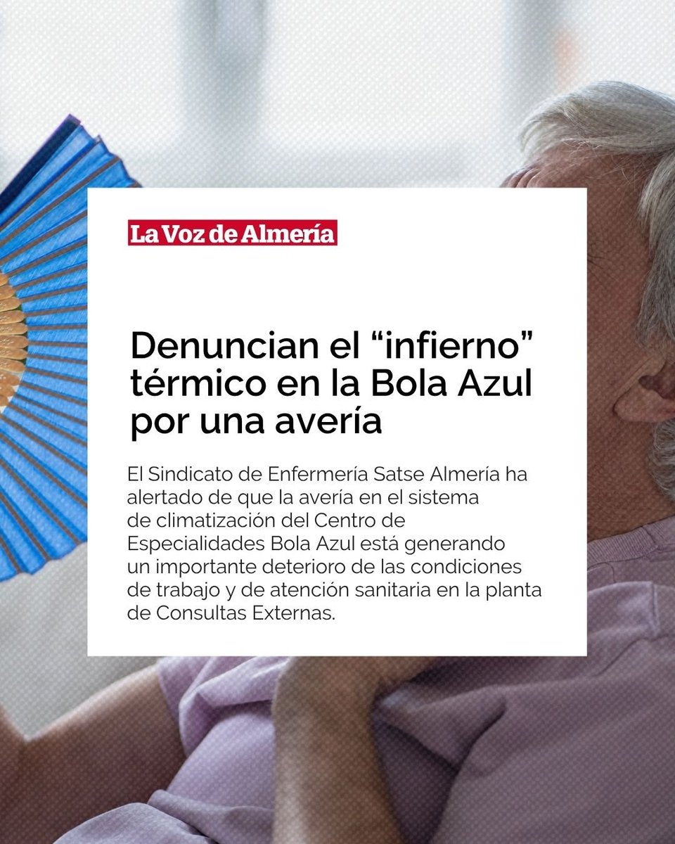 SATSE_Almeria's tweet photo. @DiarioDAlmeria y @lavozdealmeria se hacen eco de nuestra denuncia de #SATSE sobre la falta de aire acondicionado en el centro de especialidades Bola Azul #almeria https://t.co/Jmv2Acc4Xd