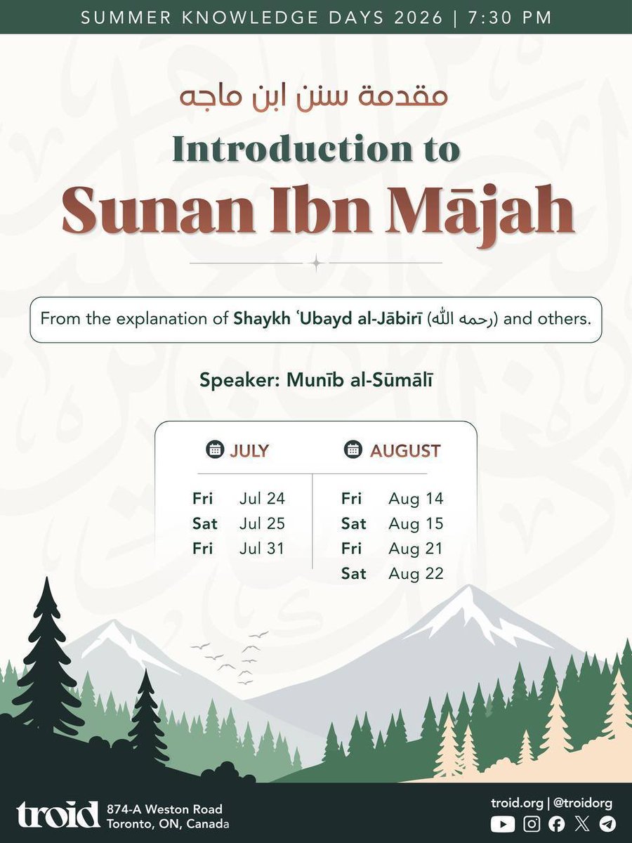 troidorg's tweet photo. TROID Class Schedule (This Week)

Friday

🖊️ Topic: Introduction to Sunan Ibn Mājah 

📗 : Based on the explanation of Shaykh ‘Ubayd al-Jābiri (رحمه الله)

Munīb al-Sūmālī
🕢  | 7:30 PM (In shāʾ Allāh)

Saturday

🖊️ Topic: Introduction to Sunan Ibn Mājah 

📗 : Based on the explanation of Shaykh ‘Ubayd al-Jābiri (رحمه الله)

Munīb al-Sūmālī
🕢  | 7:30 PM (In shāʾ Allāh)

Sunday

🖊️ Topic: Introduction to The Principles Of Tafsīr

📘 : From the works of Ibn Taymiyyah ,Ibn Uthaymīn, and others (رحمهم الله)

Abū Turāb ‘Aseyr
🕢 After Ṣalāt al-ʿAsr | 5:40 pm (In shāʾ Allāh)

📍 Masjid al-Furqān (TROID)
874-A Weston Road, Toronto
Open to all - Share this post in the GTA.