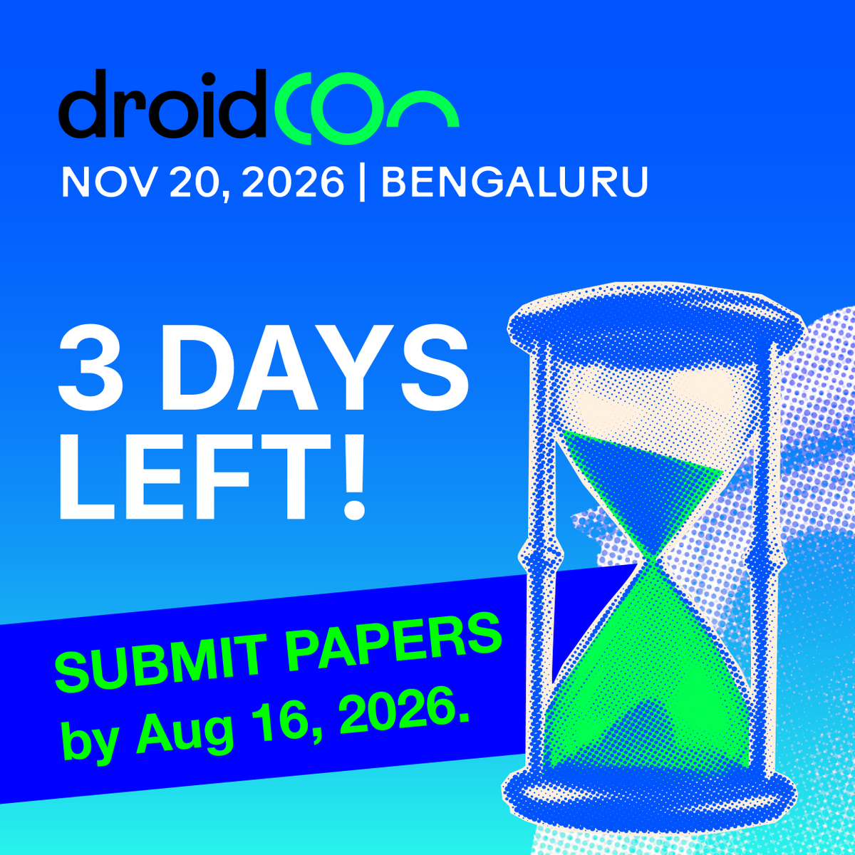 droidconIN's tweet photo. 3 days left to submit for droidCon India.
Got the story? Now's the time.
📍 Nov 20, Bengaluru
Submit before it closes → https://t.co/wHuXRLccS0
#droidConIndia26 #AndroidDev #CallForSpeakers #Kotlin https://t.co/bGI6YqVWcx