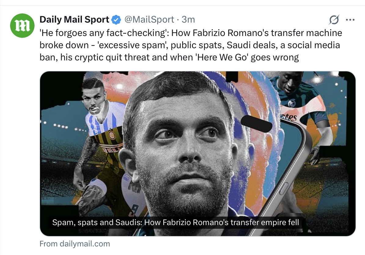 mohammedawaad's tweet photo. تخيل صحيفة كبرى في بريطانيا مثل ديلي ميل تهاجم صحفي واحد .. فابريزيو رومانو !

رومانو غير سوق الانتقالات .. تحول لوحده إلى مؤسسة إعلامية .. ونجح في فرض اسمه، سواء أحببته أم لا.

لكن أن تشاهد صحيفة مهمة تنشر تقريراً كاملاً ضد شخص واحد، تفهم أن ما يجري قد لا يكون مجرد عداء مع شخص .. هناك أمور أكبر نحن لا نفهمها ولا نعرفها على الأغلب.