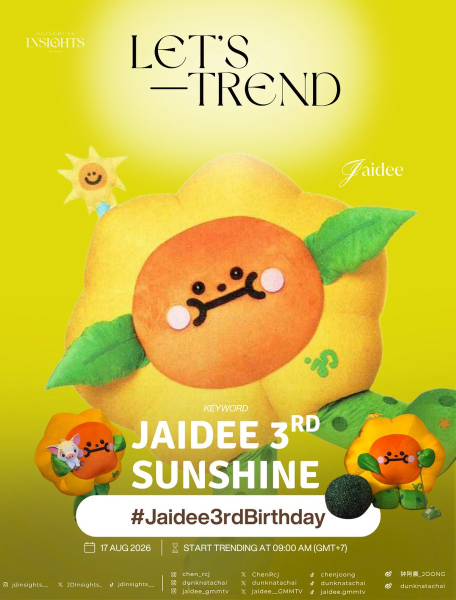 JDInsights_'s tweet photo. 🗂️ #JDTSchedule 

#จุงดัง #JoongDunk #JAIDEE

🌻JAIDEE'S 3RD BIRTHDAY 🎂

🗓️ 17 August  2026 (All Day)
⏳ Start trending at 9:00 น. || 9:00 AM (GMT+7)
🔑 JAIDEE 3RD SUNSHINE
#️⃣ Jaidee3rdBirthday https://t.co/ZdhH95ZWfK