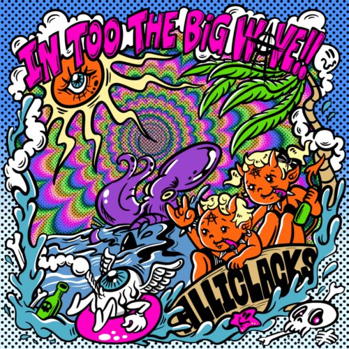 10/7発売！予約受付中！】 ・All I Clacks / In too the Big Wave