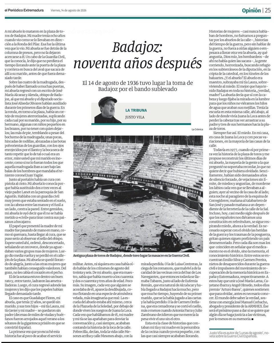 Asoc25demarzo's tweet photo. ✍🏽 "Badajoz, noventa años después." Por Justo Vila.
"A mi abuelo lo mataron en la plaza de toros de Badajoz. Mi madre tenía ocho años cuando vio como se lo llevaban en dirección a la Ronda del Pilar. Esa fue la última vez que lo vio. Mi abuela se fue detrás de la columna... https://t.co/BKBCOf8qKj