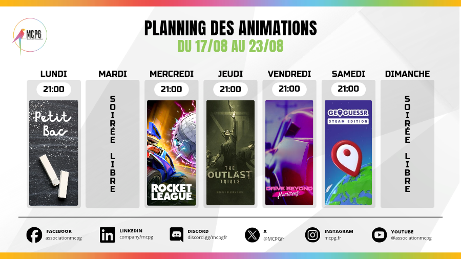 MCPGfr's tweet photo. Cette semaine,  5 𝐬𝐨𝐢𝐫𝐞́𝐞𝐬 𝐣𝐞𝐮𝐱 :

Le 17/08 à 21h  : Petit bac
Le 19/08 à 21h : Rocket League
Le 20/08 à 21h : The outlast trials
Le 21/08 𝐚̀ 𝟐𝟏𝐡 : Drive beyond horizon
Le 22/08 à 21h : Geoguessr

#AssociationMCPG #animation #game #jeuxvidéos https://t.co/91c7oVcKpe