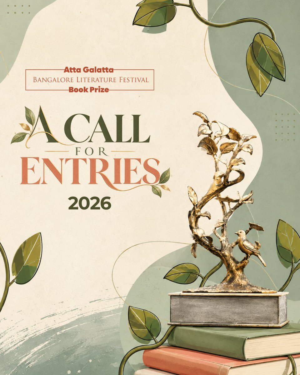 AttaGalatta's tweet photo. A CALL FOR ENTRIES

The Atta Galatta Bangalore Literature Festival Book Prize 2026 is now open!
7 categories | ₹3,50,000 prize purse
Submit by 15 September 2026.

@BlrLitFest https://t.co/d2hZE2S4OL