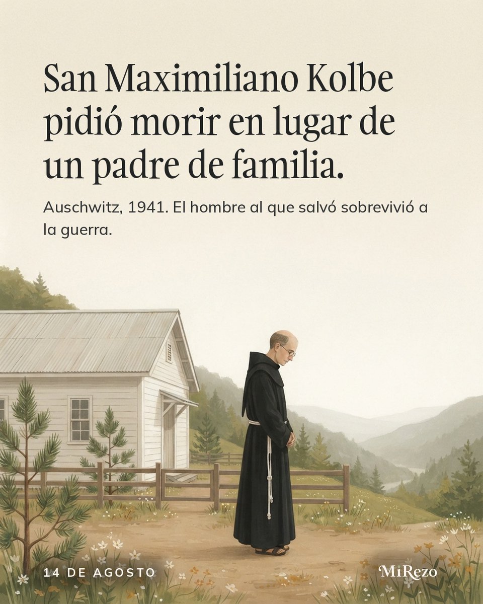 mirezoapp's tweet photo. 14 de agosto · San Maximiliano María Kolbe. 🕊️

En Auschwitz pidió morir en lugar de un padre de familia condenado a morir de hambre. El hombre al que salvó sobrevivió a la guerra.

https://t.co/W4Umf3BKBP https://t.co/TlfP4PV0sF