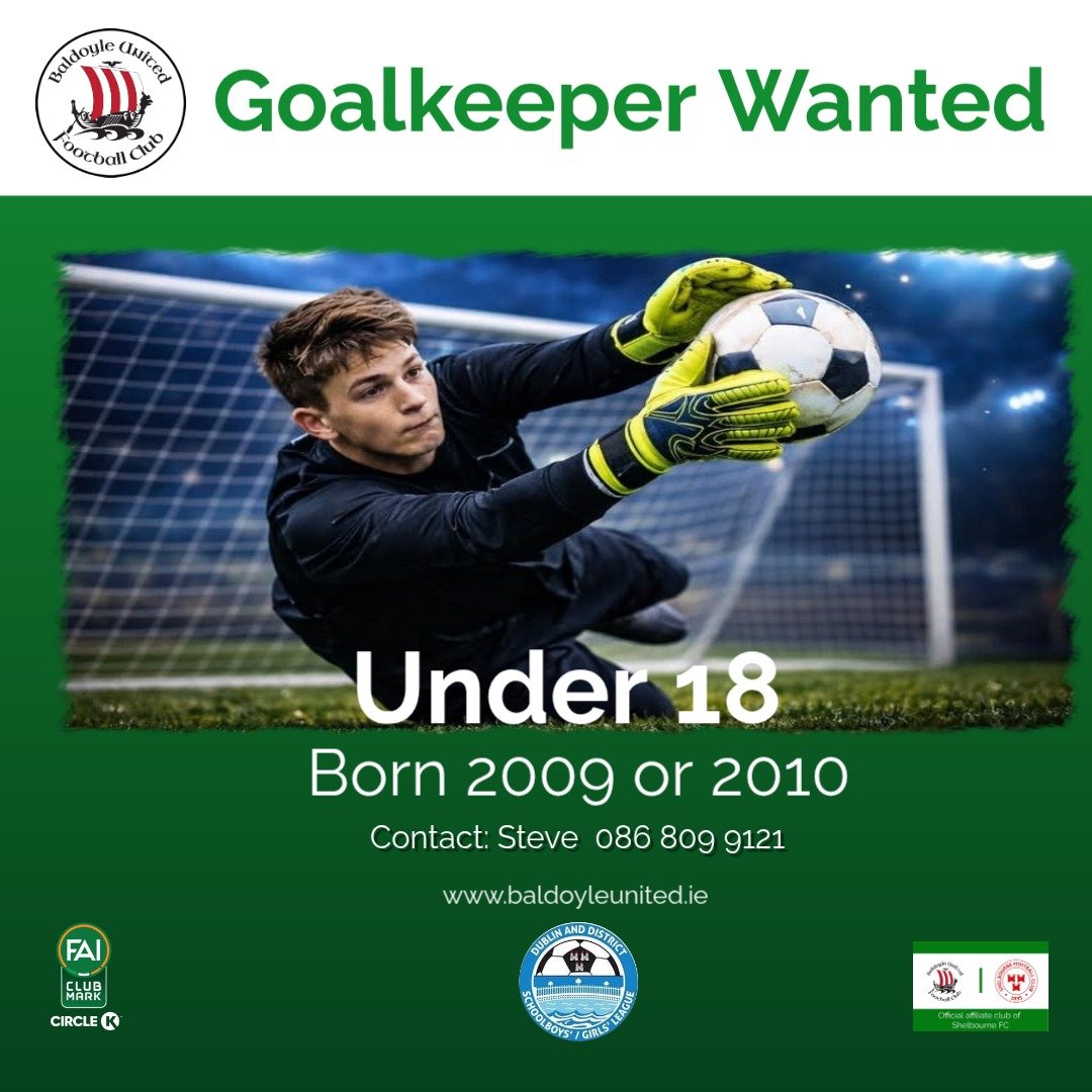 BaldoyleUtd's tweet photo. ⚽ 𝗚𝗢𝗔𝗟𝗞𝗘𝗘𝗣𝗘𝗥 𝗪𝗔𝗡𝗧𝗘𝗗: 𝟮𝟬𝟬𝟵/𝟮𝟬𝟭𝟬
For Baldoyle United U 18 DDSL side 

🟢 GK training available
🟢 Own astro / grass pitch
🟢Pathway to Leinster Senior League teams

Contact Steve at number in image

#BaldoyleUnited 
@DDSL_Official @LSLLeague https://t.co/RfZLtN8kcQ
