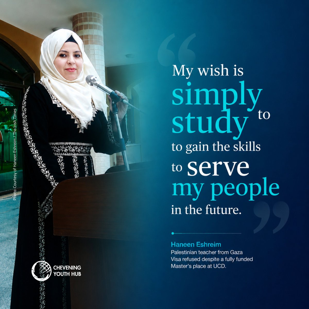 CheveningYouth's tweet photo. A visa should not stand between young people and their future. 🇵🇸🎓

Haneen is one of 20+ students from Gaza who secured fully funded places at Irish universities but were refused visas.

❤️Sign and help them :
https://t.co/KyHyllpbGT

#Gaza #Education https://t.co/HRroSf21qu