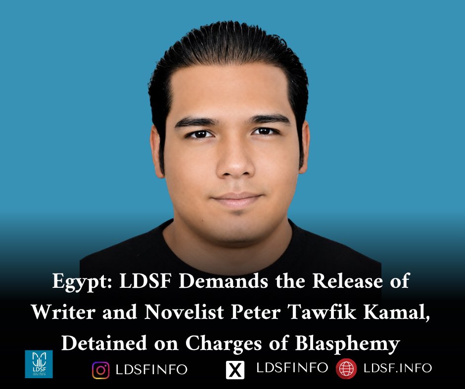 LdsfInfo's tweet photo. 📢 LDSF Calls for the Immediate Release of Writer and Novelist Peter Tawfik Kamal

Law and Democracy Support Foundation (LDSF) calls for the immediate and unconditional release of writer and novelist Peter Tawfik Kamal, who is being prosecuted in connection with his literary work and peaceful exercise of freedom of expression.

LDSF stresses that writers and artists should not face criminal prosecution because of their ideas, beliefs, or creative works. Freedom of expression and artistic creativity are fundamental rights protected under international human rights law.

LDSF calls for:
- The immediate and unconditional release of writer and novelist Peter Tawfik Kamal.
- The dismissal of all charges related to his peaceful exercise of freedom of expression and artistic creativity.
- An independent and transparent investigation into the allegations of enforced disappearance, arbitrary detention, and manipulation of the date of his arrest.
- Guarantees that neither he nor members of his family will be subjected to reprisals for seeking to protect his legal rights.

📄 Read the full statement here:

https://t.co/9mtxb9CkZv

#FreePeterTawfikKamal #FreedomOfExpression #ArtisticFreedom #HumanRights