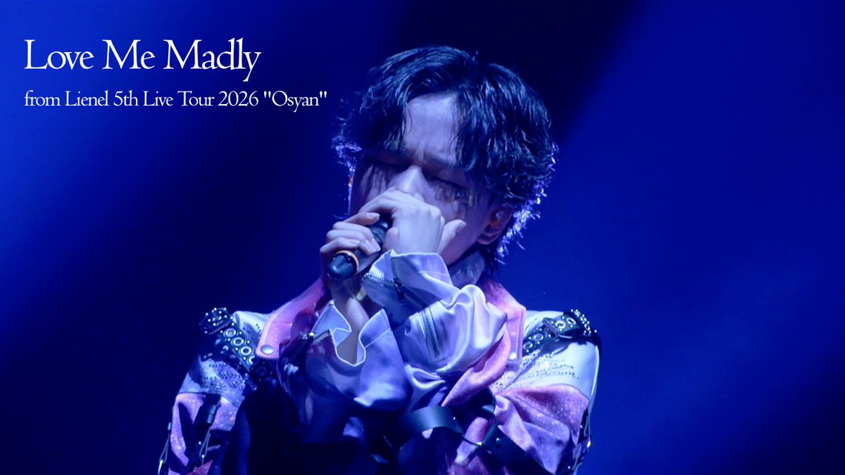 Lienel_official's tweet photo. 〖YouTube_INFO〗

#Lienel「Love Me Madly」
from 5th Live Tour 2026 “Osyan”
https://t.co/nr8bBlHvqa https://t.co/tP0loyrPoO
