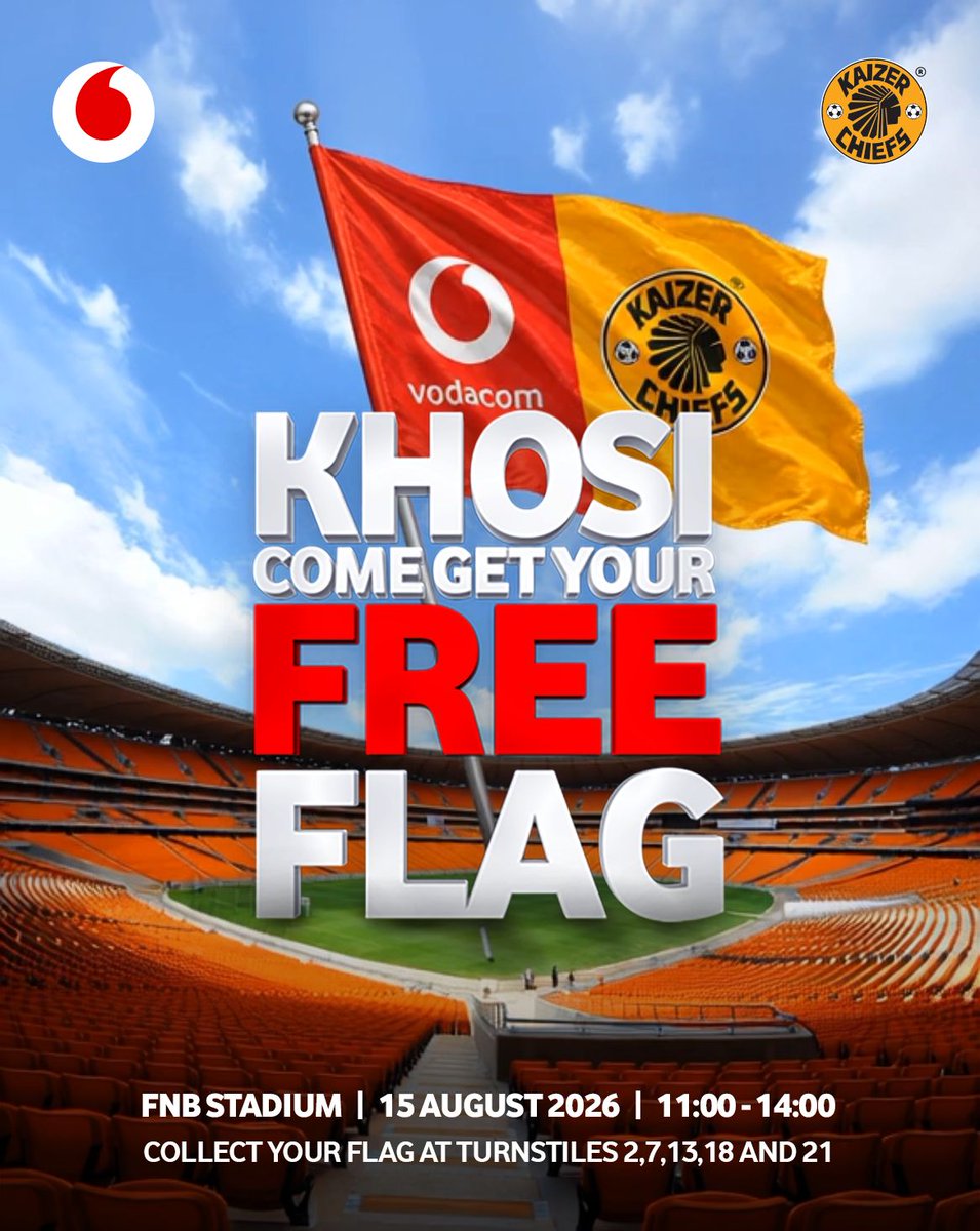 KaizerChiefs's tweet photo. Khosi, your flag is waiting! 🚩💛

The @Vodacom x Kaizer Chiefs flags are FREE.

⏰11:00 - 14:00
⾨Turnstiles 2, 7, 13, 18 &amp; 21
🏟️FNB Stadium
📆Saturday 15 Aug, 2026

Get Yours Tomorrow! While stocks last.

#Amakhosi4Life https://t.co/7Q7nGsLsbK
