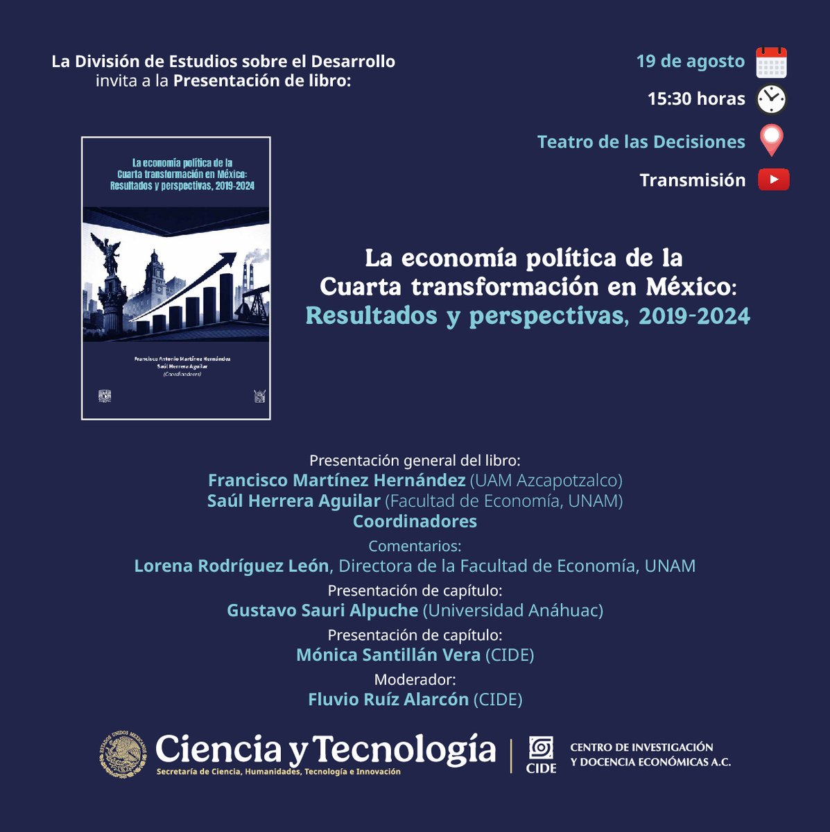 CIDE_MX's tweet photo. #AgendaCIDE | La @ded_cide te invita a la presentación del libro "La economía política de la Cuarta transformación en México: Resultados y perspectivas, 2019-2024)".

🗓️ 19 de agosto de 2026 | 15:30 horas
📍 Teatro de las Decisiones, #CDE Santa Fe
📺 https://t.co/eAp8m1SYw2 https://t.co/Xzau7mAwvM