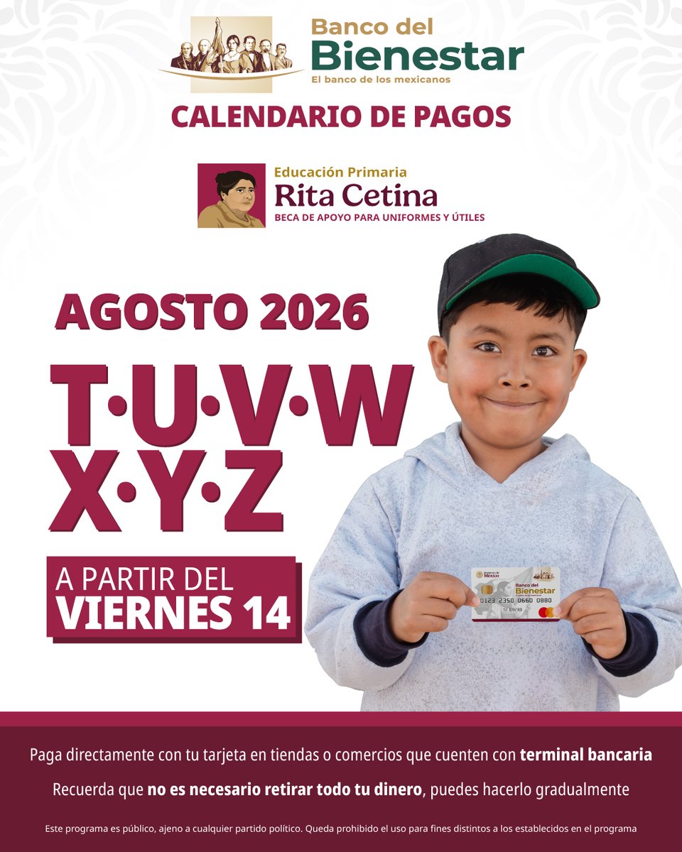 bbienestarmx's tweet photo. 📢 Beneficiarias y beneficiarios de la #BecaRitaCetina para útiles y uniformes escolares, si su primer apellido inicia con las letras T, U, V, W, X, Y, Z, a partir de hoy viernes 14 de agosto recibirán su beca. 

En el #BancoDelBienestar su dinero está seguro, siempre disponible y no les cobra comisión.

@Claudiashein  
@GobiernoMX 
@apoyosbienestar