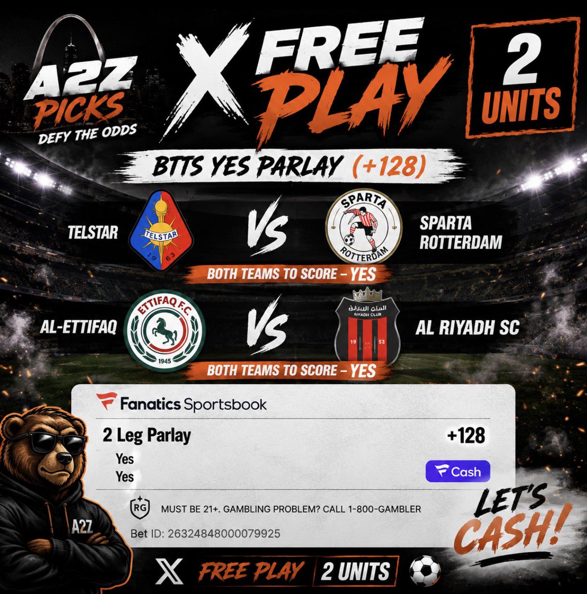 A2ZPICKS1's tweet photo. 🔥 X FREE PLAY — 2 UNITS ⚽️
BTTS YES PARLAY (+128)
⚽ Telstar vs Sparta Rotterdam — BTTS YES
⚽ Al-Ettifaq vs Al Riyadh — BTTS YES
💰 2 UNITS
Two matches. We need goals from all four sides. Let’s cash! 🏆
#A2ZPICKS #FreePlay #SoccerPicks #BTTS #SoccerBetting https://t.co/YHjG6NrW38