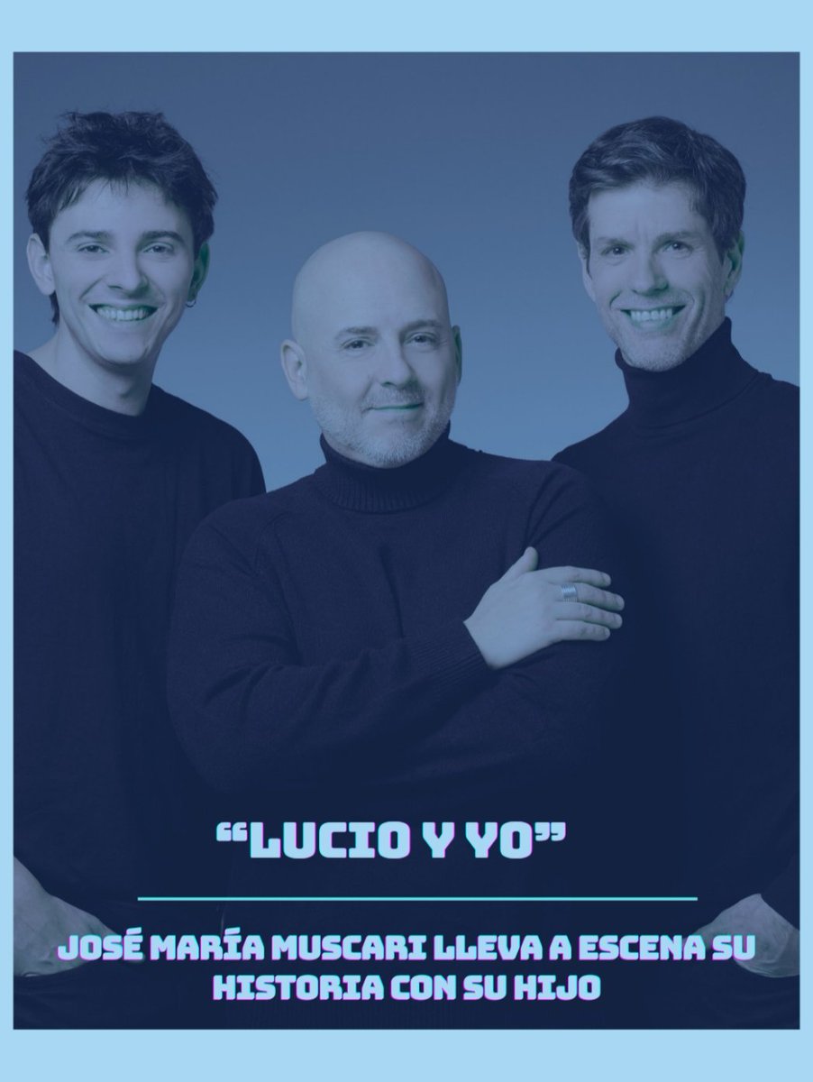 somoshappening's tweet photo. #TEATRO ⚡️ LUCIO Y YO: JOSÉ MARÍA MUSCARI lleva a escena su historia con su HIJO 

El proyecto más personal de @muscarijoseok llegó al teatro con una historia real sobre ADOPCIÓN, PATERNIDAD y construcción de una FAMILIA...
👇 https://t.co/md1kYCMyHA https://t.co/Ch8zpKfZr8