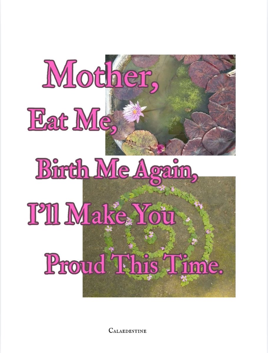 Calaedestine's tweet photo. Mother, EAT ME, BIRTH ME AGAIN, I'll Make You Proud This Time. https://t.co/LkQh5cu1ge