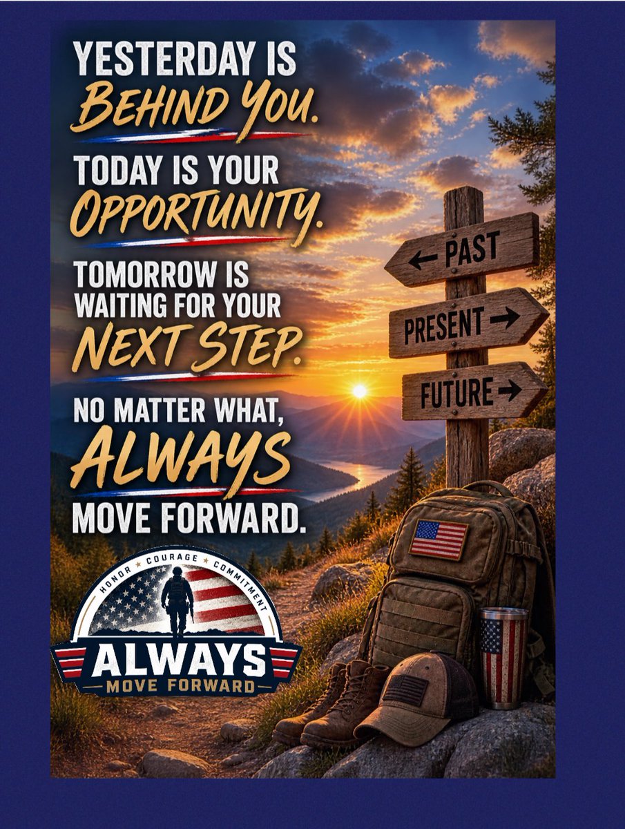AlwaysMoveF's tweet photo. Daily Reminder: ALWAYS MOVE FORWARD
No matter how hard yesterday was, today is another chance to rise, rebuild, and keep moving forward.
You may bend. You may stumble. You may even fall—but never stop moving forward.
💪 Keep fighting. Keep believing. 
🇺🇸 https://t.co/ANX32YXSKw https://t.co/laECaYNtJE