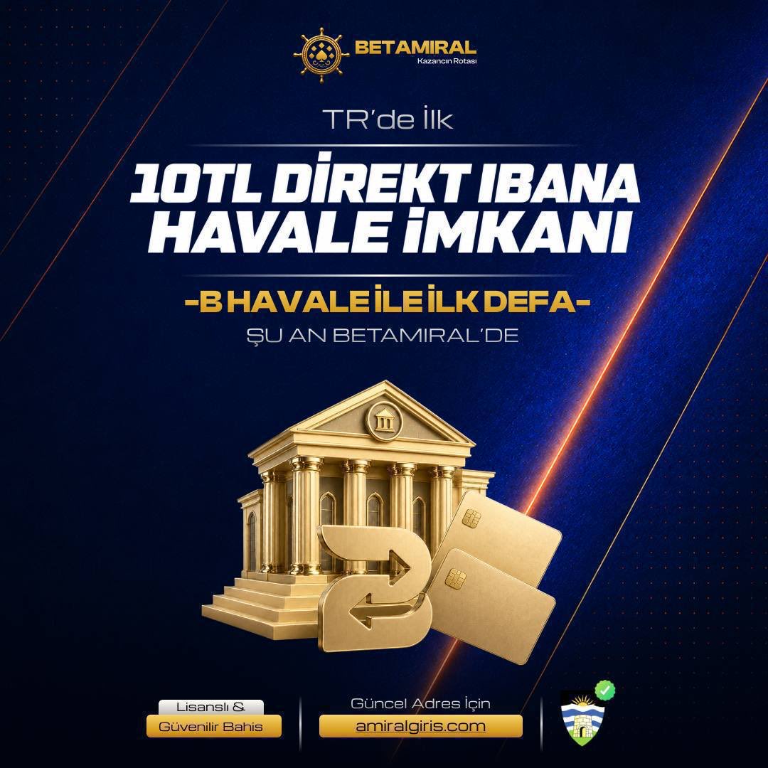 Amiralresmi's tweet photo. 🚨DÜNYADA BİR İLK! BETAMİRAL’DE YENİ NESİL HAVALE DENEYİMİ BAŞLADI!

Sadece Betamiral’de!Dünyanın en düşük yatırım imkanı 10 TL’den havale işlemi yapabilirsiniz!

👑Betamiral’in özel BHavale sistemi ile işlemler artık çok daha kolay!

Betamiral Giriş: https://t.co/QfI0hPPO5w https://t.co/ljNyNsbni3