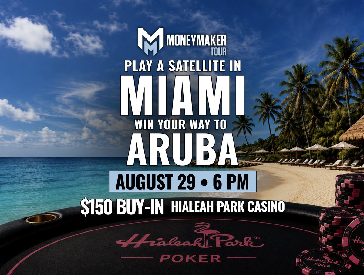 MoneymakerTour's tweet photo. Miami ➡️ Aruba 🌴♠️

Your road to the island starts at Hialeah Park Casino. Play the $150 satellite on August 29 for your shot at a $3,500 Aruba poker package.

📅 August 29 | 6 PM
📍 Hialeah Park Casino

Full details 👇
https://t.co/DaTARApjQf

Who’s taking their shot? 👀 https://t.co/nvdReGIyno