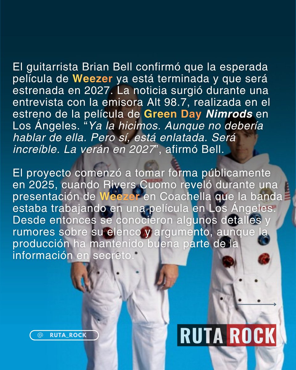 RutaRockCom's tweet photo. Brian Bell confirmó que la película de Weezer ya está terminada y que llegará al público durante 2027.

Revisa la información completa en nuestra web 👉https://t.co/W4otwJ2Gy6 

#weezer https://t.co/qkMlxMBW8o