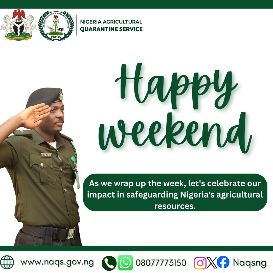 NAQSng's tweet photo. HAPPY WEEKEND!

As we wrap up the week, we celebrate the dedication and commitment of our officers who continue to safeguard Nigeria’s agriculture and protect our agricultural resources.

Have a wonderful weekend from all of us at NAQS! https://t.co/C0svqvLX3Z