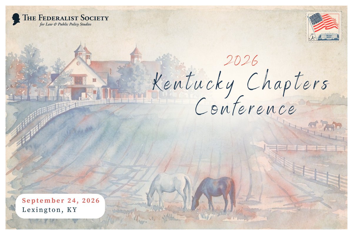 FedSoc's tweet photo. Mark your calendars for September 24! Registration is now open for the 2026 Kentucky Chapters Conference!

Join us in Lexington for a full day of meaningful conversation and engaging programming!

Register today!
https://t.co/4LVHdnCEEw https://t.co/VseFPVPibg
