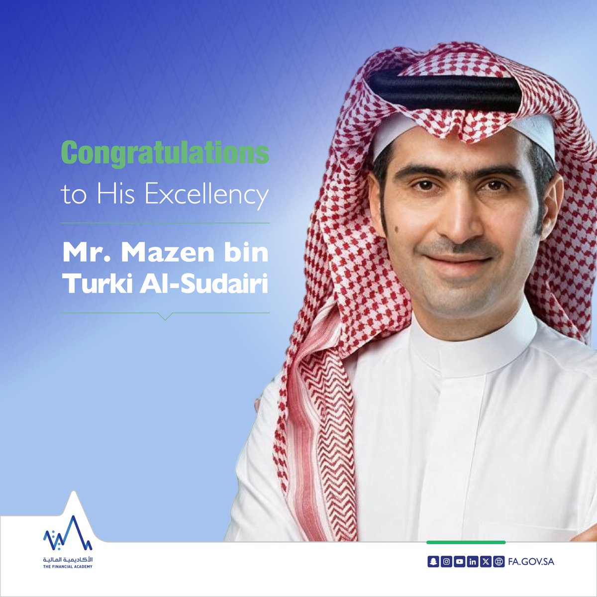 thefaksa's tweet photo. The Financial Academy extends its sincere congratulations to H.E Mr. Mazen bin Turki Al-Sudairi on the issuance of the Royal Decree appointing him Chairman of the Board of the Capital Market Authority, with the rank of Minister.

We wish His Excellency every success and guidance in his new responsibilities, and look forward to a new chapter of continued development and strengthened human capital capabilities across the financial sector.