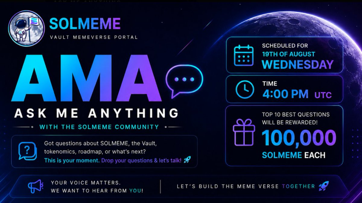 SOLMemeToken's tweet photo. 🎙️ SOLMEME COMMUNITY AMA — SAVE THE DATE!

We're excited to announce our first AMA with the @SOLMemeToken team!

📅 Date: Wednesday, August 19
🕓 Time: 4pm UTC
📍 Where: https://t.co/V3elEASxbr

Got questions about the Vault, tokenomics, roadmap, upcoming drops, or what's next for the MemeVerse? This is your chance to ask directly and get real answers.

🏆 REWARDS
The Top 10 Best Questions will each win 100,000 $SOLMEME!

💬 How to enter: just drop your question in the comments

Let's build the MemeVerse together — your voice matters🦾

#SOLMEME #AMA #MemeVerse #Solana