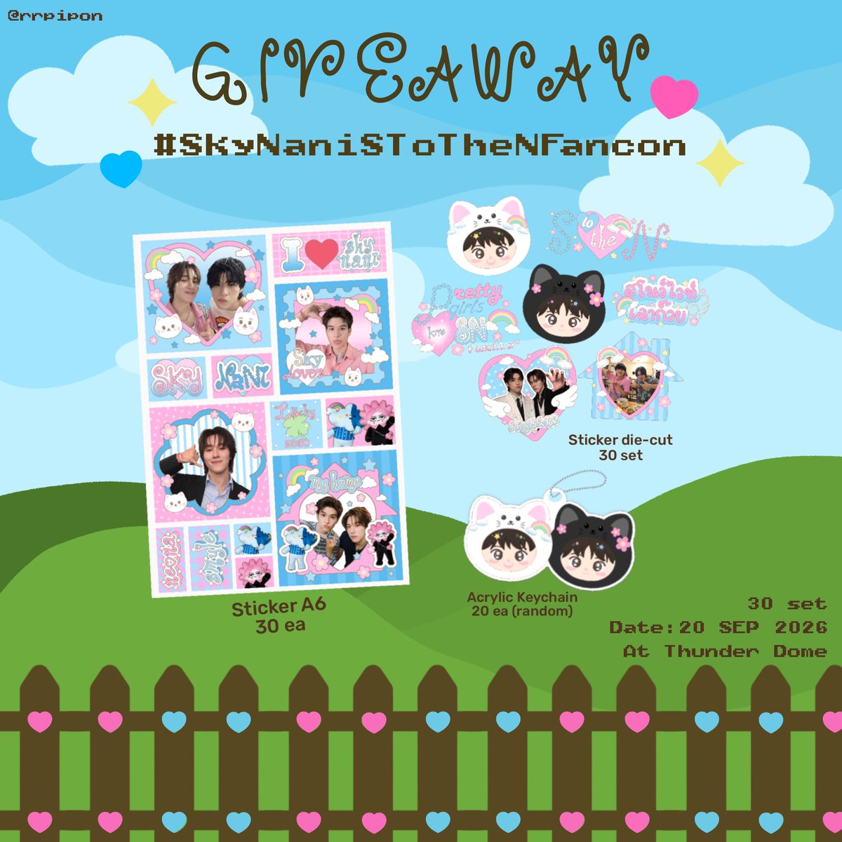 rrpipon's tweet photo. pls kindly rt ꒰ᐢ. .ᐢ꒱₊˚⊹♡
Giveaway #SkyNaniSToTheNFancon 

30 set
🍥A6 , die-cut Stickers
🍥Acrylic Keychain 

Date: 20 SEP 2026
Location: Thunder Dome
Time: TBA

─── ⋆⋅☆⋅⋆ ─────
#skywongravee #hirunkit_ 
#skynani #สกายนานิ https://t.co/6y4X24sg9G