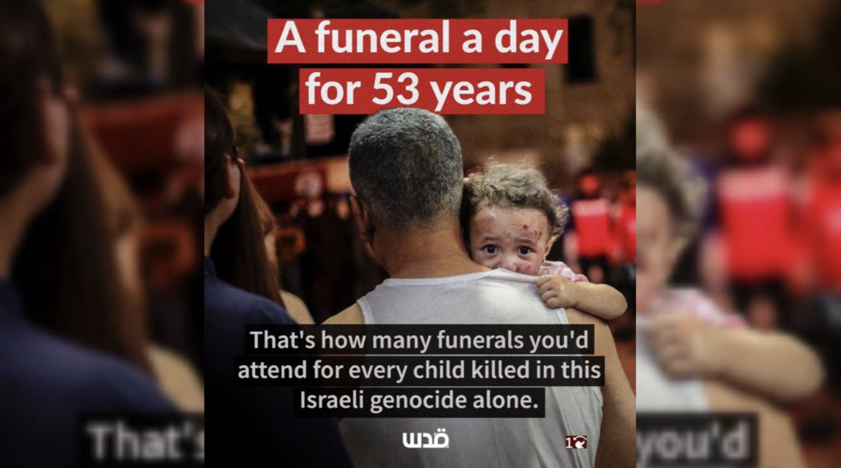 swilkinsonbc's tweet photo. Israelis have killed so many children in Gaza, it will take 53 years to mourn each child if a funeral was held each day: 53 years! @QudsNen https://t.co/fUUhi7eobd