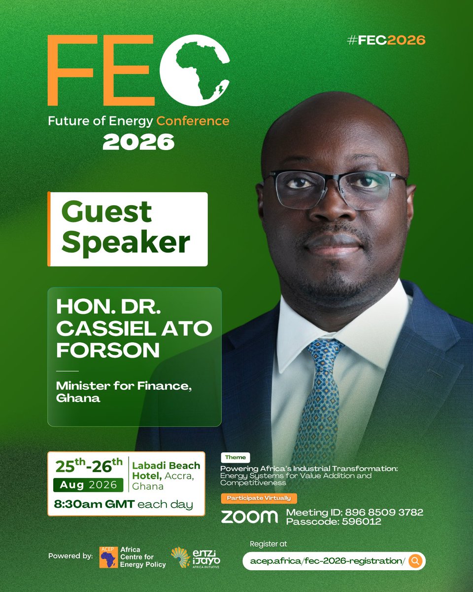 AcepPower's tweet photo. We are privileged to have Hon. Dr. @Cassielforson, Minister for Finance, and MP for Ajumako Enyan Essiam, as a Guest Speaker at the Future of Energy Conference 2026. Join us on 25th and 26th August at Labadi Beach Hotel.

#FEC2026 #FutureOfEnergyConference #PoweringAfrica #IndustrialTransformation #EnergyTransition #ValueAddition