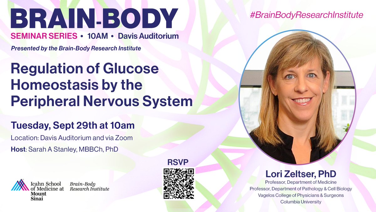 SinaiBrain's tweet photo. On Tues, Sept. 29th, 10am, the #BrainBodySeminarSeries is excited to welcome @Columbia's Dr. Lori Zeltser. Join host Dr. Sarah Stanley when Dr. Zeltser presents "Regulation of Glucose Homeostasis by the Peripheral Nervous System". Register Here 👉 https://t.co/2p8ydIk6ce https://t.co/DSEPGesvsR
