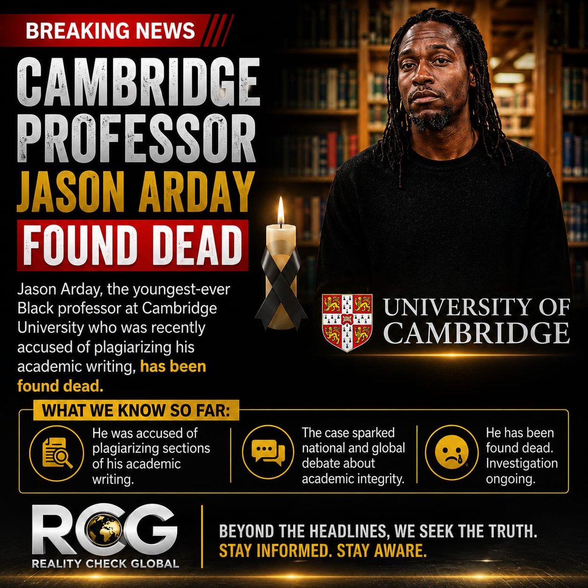 rcglobalx's tweet photo. 🚨 BREAKING:Cambridge professor Jason Arday has reportedly been found dead following recent plagiarism allegations surrounding his academic work.His death comes amid intense public discussion over the allegations. More details are expected.
#JasonArday #Cambridge #RCG https://t.co/ZPiYxF5os1