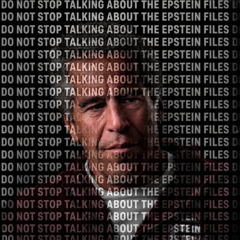 Michael_Jk_'s tweet photo. DO NOT STOP TALKING ABOUT THE EPSTEIN FILES

DO NOT STOP TALKING ABOUT THE EPSTEIN FILES

DO NOT STOP TALKING ABOUT THE EPSTEIN FILES

DO NOT STOP TALKING ABOUT THE EPSTEIN FILES

DO NOT STOP TALKING ABOUT THE EPSTEIN FILES

DO NOT STOP TALKING ABOUT THE EPSTEIN FILES https://t.co/OSaXpgDiRz