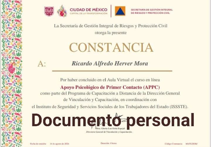 rhervermora's tweet photo. Constancia por haber concluido el curso en línea "Apoyo Psicológico de Primer Contacto" como parte del Programa de Capacitación a Distancia de la @SGIRPC_CDMX en coordinación con el @ISSSTE_mx https://t.co/rOzwQRic3T