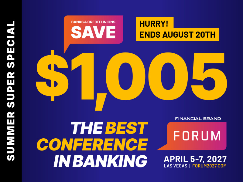 FinancialBrand's tweet photo. 📣 Attention banks and credit unions! Less than 1 week left to get your ticket to the most elite annual conference in banking at the lowest rate possible.

Save $1,005 on your All-Access Pass with the Summer Super Special — ends August 20th.

🎟️ Tickets: https://t.co/56pGxKp6Y7 https://t.co/5KXzxUiVY4