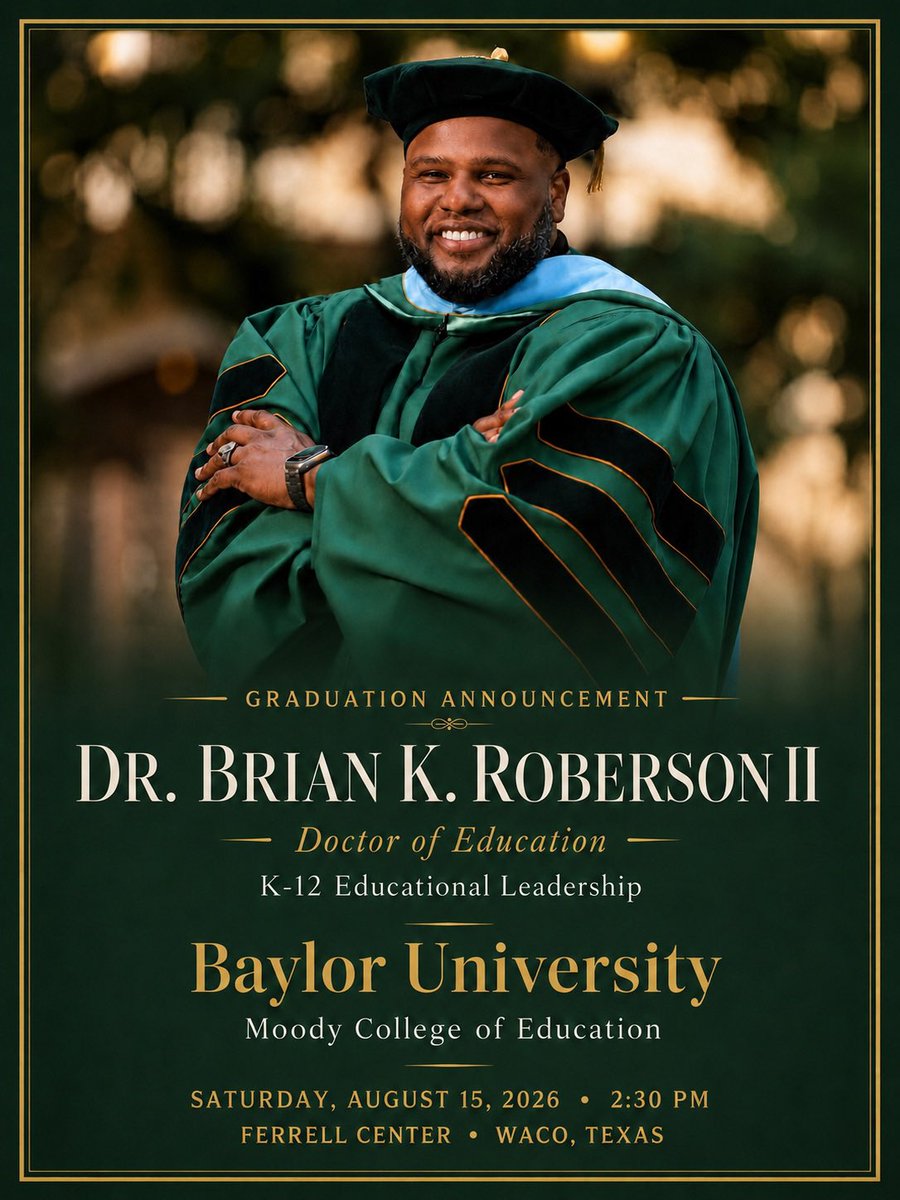 BKRoberson2's tweet photo. In just 24 hours, I will walk across the biggest stage of my educational journey for the final time as a student.

After three years of sacrifice, perseverance, prayer, research, writing, and growth, I will receive my Doctor of Education in K-12 Educational Leadership from Baylor University. This journey has challenged me, strengthened me, and reaffirmed my commitment to creating better opportunities for students and educational leaders.

The moment is almost here. See you soon, Waco! 💚💛🎓

#DrRoberson #BaylorUniversity #SicEmBears #DoctorOfEducation #EducationalLeadership #EdD #Graduation2026 #JourneyComplete