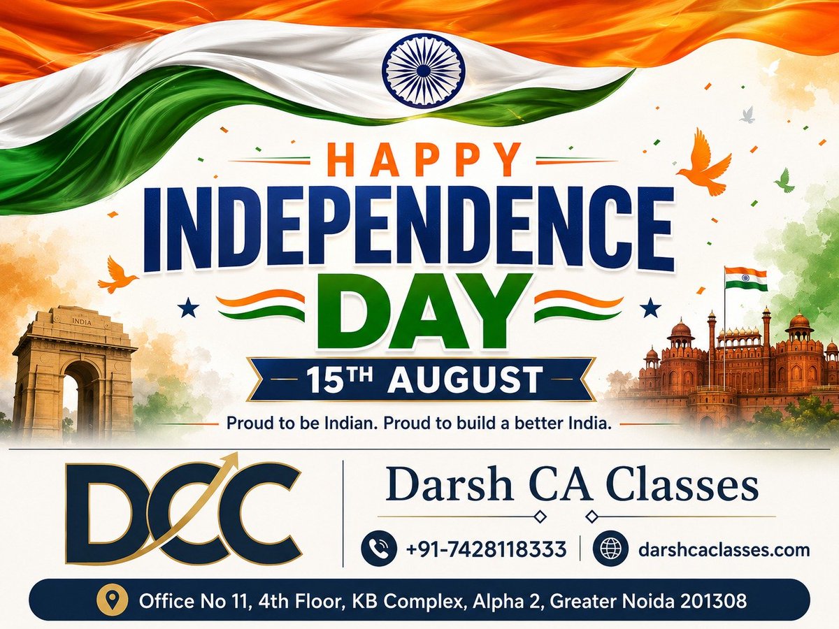DarshCAClasses's tweet photo. 15th August — Independence Day is a wonderful occasion to celebrate the spirit of freedom, unity, and patriotism.

Happy Independence Day! 🇮🇳
May our nation continue to grow stronger, more prosperous, and more united.
Jai Hind! 🇮🇳 https://t.co/LooQ0CDQgf