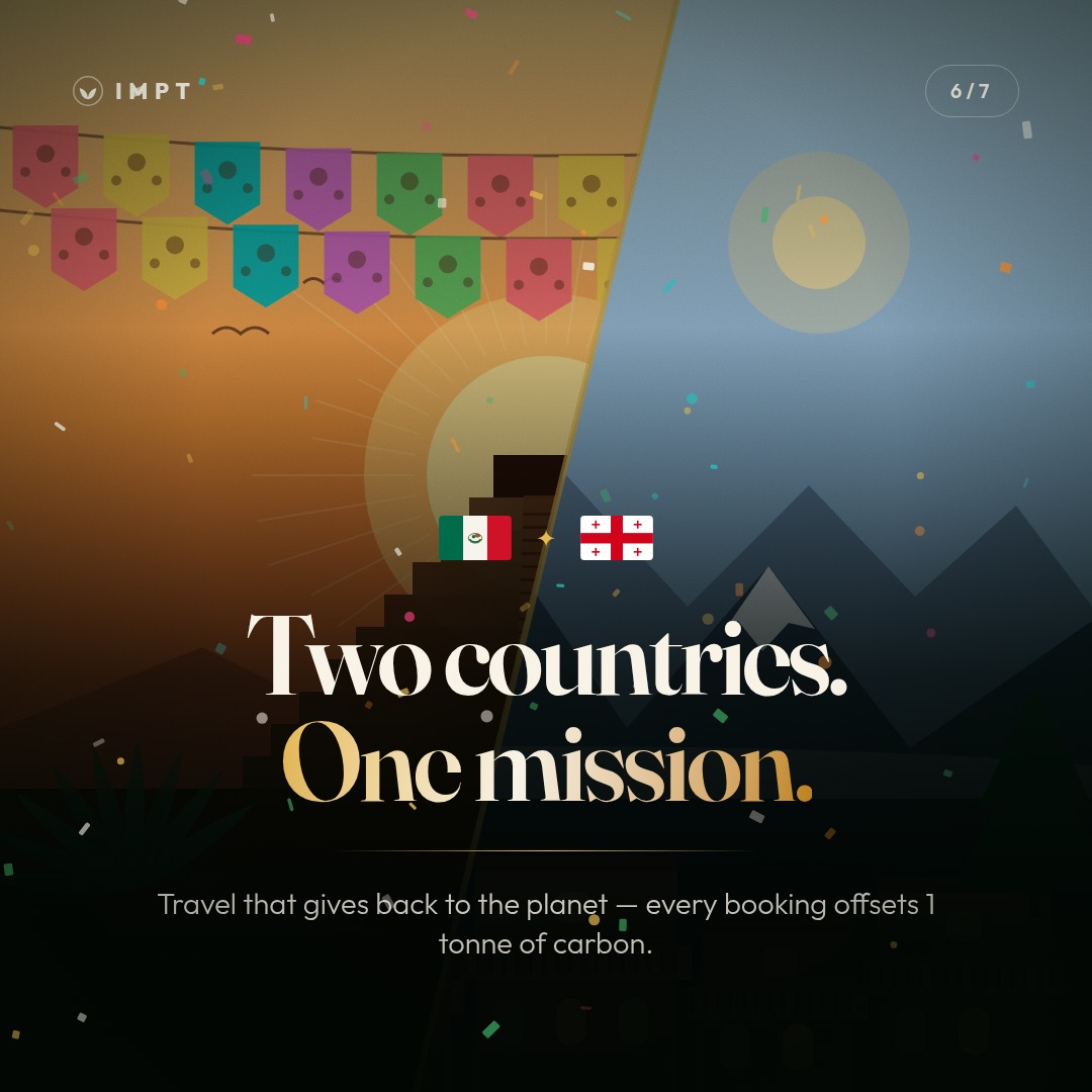 IMPT_token's tweet photo. Welcome to our new Country Partners 🌍

🇲🇽 MEXICO — 130M people, top-10 world destination
🇬🇪 GEORGIA — the jewel of the Caucasus

Partners introduced soon. Every booking offsets 1t of carbon. 🌱

Two countries. One mission.
https://t.co/z0VdIS7GIz https://t.co/KJgtho1HaH