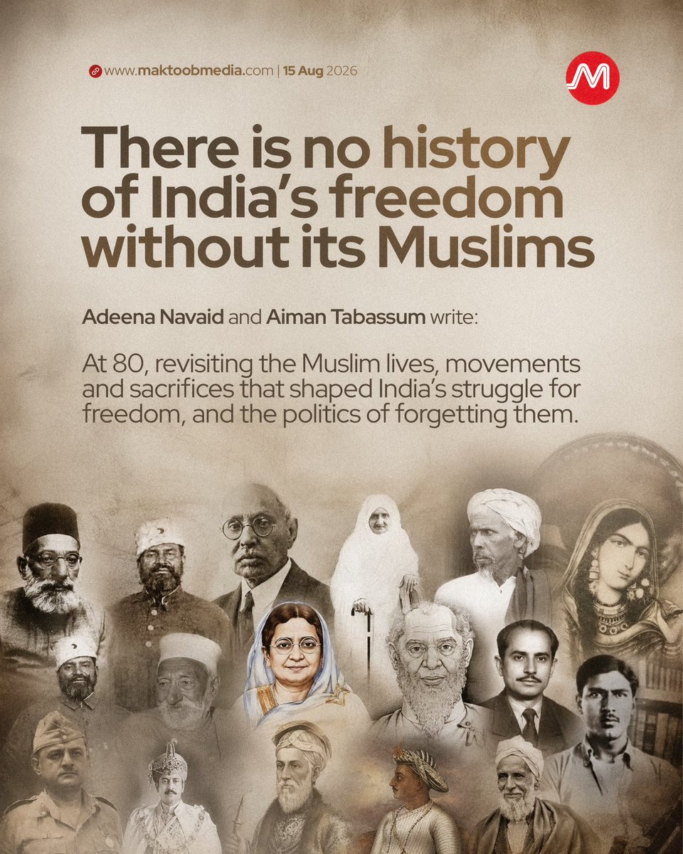 MaktoobMedia's tweet photo. At 80, revisiting the Muslim lives, movements and sacrifices that shaped India’s struggle for freedom, and the politics of forgetting them.

Adeena Navaid and Aiman Tabassum write:

https://t.co/4rBaxDDjMX https://t.co/t0RiRVaEPp